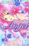 届かない恋のAngel―恋に濡れたAngel3 (アクションコミックス Teens Loveシリーズ)