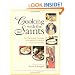 Cooking with the Saints: An Illustrated Treasury of Authentic Recipes Old and Modern