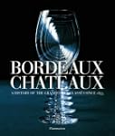 Bordeaux Chateaux (Compact: A History...