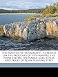 The Practice of Typography: A Treatise on the Processes of Type-Making, the Point System, the Names, Sizes, Styles and Prices of Plain Printing Ty