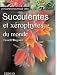 La connaissance des succulentes et x�rophytes du monde (la)
