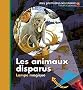 Les animaux disparus