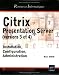 Citrix Presentation Server (version 3 et 4) : Installation, Configuration, Administration