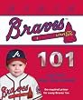 Atlanta Braves 101 (101 My First Team-Board-Books)