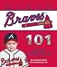 Atlanta Braves 101 (101 My First Team-Board-Books)