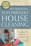 The Complete Guide to Eco-Friendly House Cleaning: Everything You Need to Know Explained Simply (Back to Basics Conserving) (Back-To-Basics)