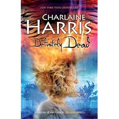 Definitely Dead: A True Blood Novel (Gollancz S.F.)