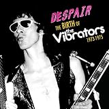 Birth of the Vibrators 1973-1975