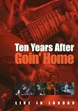 Ten Years After: Goin Home - Live from London