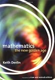 Mathematics: The New Golden Age