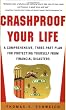 Crashproof Your Life : A Comprehensive, Three-Part Plan for Protecting Yourself from Financial Disasters