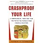 Crashproof Your Life : A Comprehensive, Three-Part&hellip by Thomas Schweich