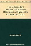 The independent learners' handbook : resources and materials for selected topics
