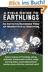 A Field Guide to Earthlings: An autis...