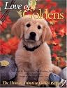 Love of Goldens: The Ultimate Tribute to Golden Retrievers (Petlife Library)