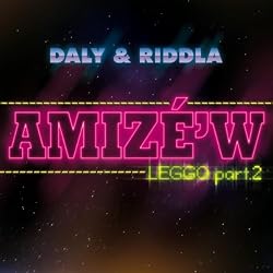 Amizé'w (Leggo, Pt. 2)