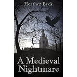A Medieval Nightmare