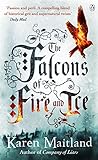 The falcons of fire and ice