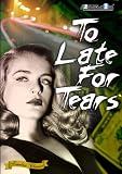 Too Late For Tears (1949) [Enhanced]