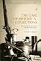 The care of historical collections;: A conservation handbook for the nonspecialist