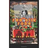 The Red Silk Robe: A Love Story