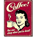 51Qs08%2BqgoL. SL160  distressed painting furniture|Coffee You Can Sleep When Youre Dead Distressed Retro Vintage Tin Sign   13x16 Reviews