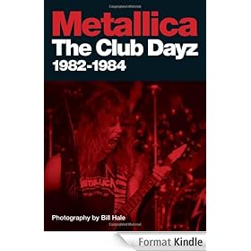 Metallica: Club Dayz 1982-1984