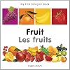 My First Bilingual Book-Fruit (English-French)