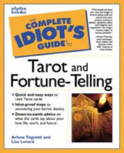 Cover image : The Complete Idiot's Guide to Tarot and Fortune-Telling (Complete Idiot's Guide to)