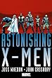 Astonishing X-Men By Joss Whedon & John Cassaday Omnibus HC (Astonishing X-Men Omnibus)