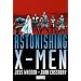 Astonishing X-Men by Joss Whedon & John Cassaday (Astonishing X-Men Omnibus)