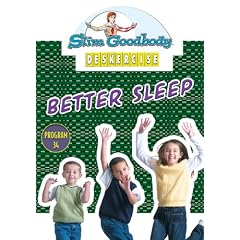 Slim Goodbody Deskercises: Better Sleep