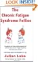 The Chronic Fatigue Syndrome Follies