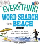 The Everything Word Search for the Beach Book: Puzzles that are ��shore�� to keep you entertained! (Everything Series)