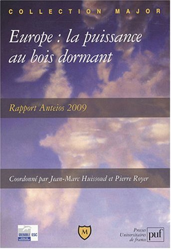 Europe : la puissance au bois dormant. Anteios 2009