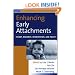 Enhancing Early Attachments: Theory, Research, Intervention, and Policy (The Duke Series in Child Develpment and Public Policy)