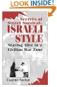 Secrets of Street Survival - Israeli Style: Staying Alive in a Civilian War Zone