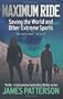 Saving the World and Other Extreme Sports