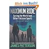 Maximum Ride: Saving the World and Other Extreme Sports Maximum Ride: Saving the World and Other Extreme Sports