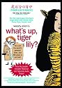 What's Up, Tiger Lily?