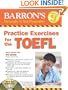 Practice Exercises for the TOEFL with Audio CDs (Barron's Practice Exercises for the Toefl)
