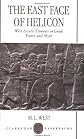 The East Face of Helicon: West Asiatic Elements in Greek Poetry and Myth 