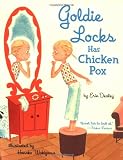 Goldie Locks Has Chicken Pox