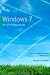 Windows 7 for XP Professionals: Essential Planning...