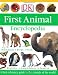 First Animal Encyclopedia (Dk First Reference Series)