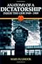 Anatomy of a Dictatorship: Inside the GDR, 1949-1989