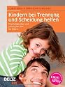 kinderkinder 12. Kindern bei Trennung und Scheidung helfen: Psychologischer und juristischer Rat für Eltern