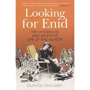 Looking for Enid: The Mysterious and Inventive Life of Enid Blyton (Paperback)