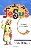 Growing with Jesus: 100 Daily Devotionals
