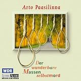 Der wunderbare Massenselbstmord: Hörspiel
